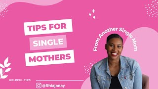 SINGLE MOM, BE ENCOURAGED!| Advice & tips on being a happy, healthy, and thrivin