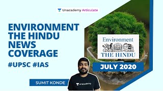 Environment One Year The Hindu News Coverage - JULY 2020 | UPSC CSE 2020-21 | By Sumit Konde