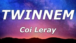 Coi Leray Twinnem Lyrics Yeah That S My Twinnem