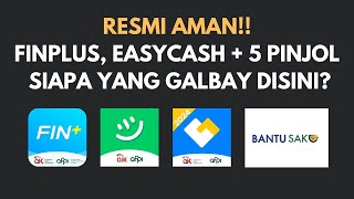 RESMI AMAN!! FINPLUS, EASYCASH, 5+ PINJOL LAINNYA OTW BANGKRUT. SIAPA YANG GALBAY DISINI.