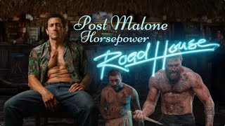 HORSEPOWER – Post Malone ( песня в конце фильма Дом у дороги )