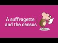 Time Travel TV: A suffragette and the census