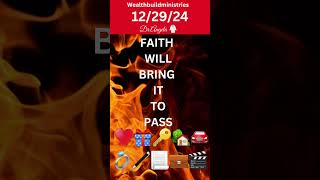 ❤️🎁‼️FAITH WILL BRING IT TO PASS‼️🎁❤️