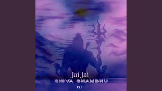 Jai Jai Shiva Shambhu