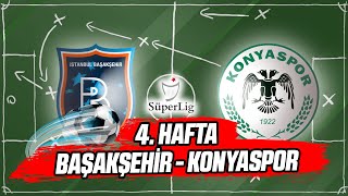 Süper Lig 4. Hafta: Başakşehir vs Konyaspor