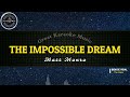 The Impossible Dream (KARAOKE) Matt Monro