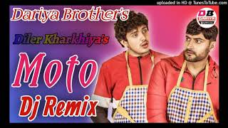 Moto Dj Remix !! Diler Kharkhiya New Haryanvi Moto Song Remix !! Moto Remix 2020 !! Ankit kulhari