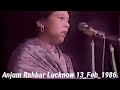 Anjum Rahbar Lucknow 13_Feb_1986  (Classic Mushayra)