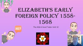 Elizabeth's Early Foreign Policy
