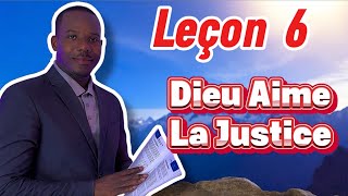 LEÇON 6 #DIEU AIME LA JUSTICE #SAMEDI #ECOSA #1er TRIM…2025