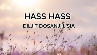 Hass Hass | Diljit Dosanjh X Sia (Lyrics)