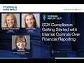 SOX Compliance: Getting Started with Internal Controls Over Financial Reporting