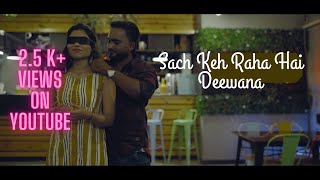 Sach Keh Raha Hai Deewana | RoN-E & Nikhil | Rehna Hai Tere Dil Mein