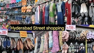 Hyderabad Street shopping - ఇక్కడ ఎం కొన్న 150 నే || బట్టలు/చెప్పులు/ఎదైనా తక్కువ లో వచ్చేస్తాయి