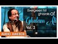 Evergreen Hits Ghazals Of Gulam Ali Vol 2 | Superhit Hindi Ghazals | Nupur Audio