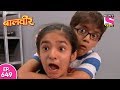 Baal Veer - बाल वीर - Episode 649 - 4th July, 2017