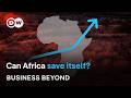 A united African economy: The impossible dream? | Business Beyond