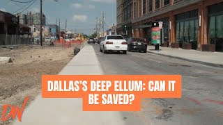Deep Ellum at a Crossroads: Can Dallas Save Its Nightlife?