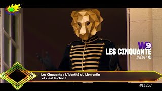 Les Cinquante : L'identité du Lion enfin  et c'est le choc !