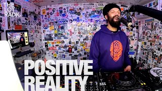 POSITIVE REALITY @TheLotRadio 03-05-2023