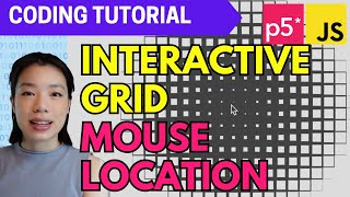 p5.js Coding Tutorial | Interactive Grid with Mouse Location