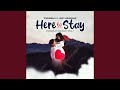 HERE TO STAY (feat. RIC HASSANI)