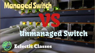 Managed Vs Unmanaged Switch