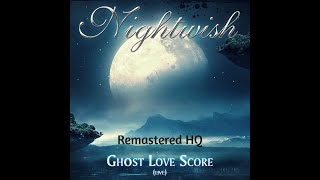 NIGHTWISH - Ghost Love Score (Remastered Live HQ Version)