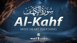 SURAH AL KAHF سورة الكهف | THIS MAJESTIC VOICE WILL TOUCH YOUR HEART إن شاء الله | Zikrullah TV