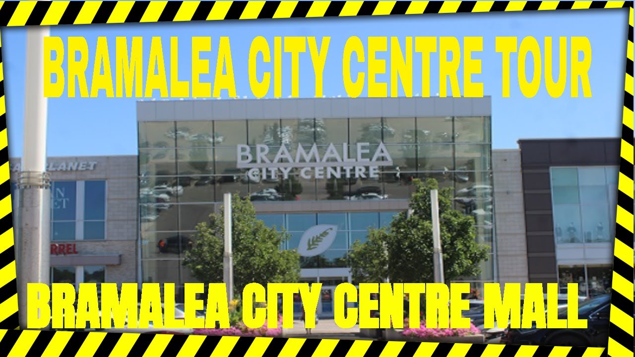 BRAMALEA CITY CENTRE TOUR|BRAMALEA CITY CENTRE MALL|BRAMPTON - YouTube