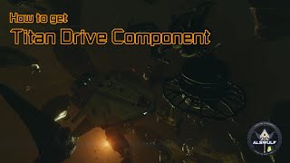 Elite Dangerous | Titan Drive Component: how to find?