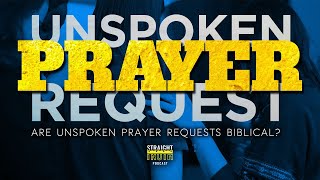 Are Unspoken Prayer Request Biblical?