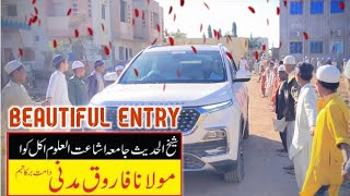 GRAND ENTRY !! Molana Farooq Madni || Jamia Islamia Riyazul Uloom Anwa