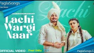 lachi wargi naar | deep bajwa ft gurlej akhter | mahi sharma | letest punjabi song new punjabi song