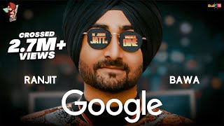 Ranjit Bawa: GOOGLE  | Kabal Saroopwali  | Dhiman Productions | Latest Punjabi Song 2017
