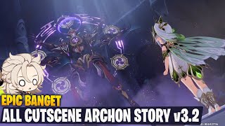 All Epic Cutscene ARCHON STORY v3.2 Genshin Impact