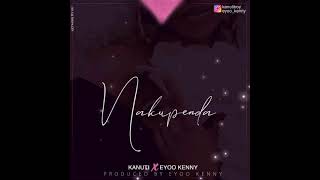 Nakupenda (official audio) kanuti boy x eyoo kenny