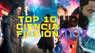 🚀 Top 10 Mejores Peliculas de CIENCIA FICCION en HBO MAX | POSTA BRO!