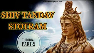 रावण रचित शिव तांडव स्तोत्रम् | Shiv Tandav Stotram |Tutorial | Part-5