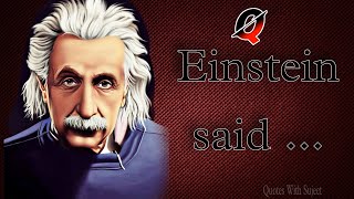 Einstein Said ..... #quotes #Alberteinstein #quoteswithsujeet