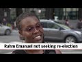 chicagoans react to news emanuel not running again