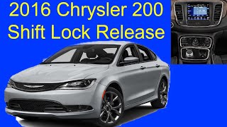 2016 Chrysler 200 Shift Lock Release