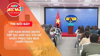 VIỆT NAM MONG MUỐN TIẾP TỤC HỢP TÁC VỚI MỸ KHẮC PHỤC HẬU QUẢ CHIẾN TRANH