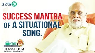 KRR Classroom - Lesson 28 | Success Mantra of a Situational Song