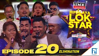 Himalaya Lok Star | EPISODE 20 ELIMINATION ROUND | Kumar Basnet, Ramji Khand, Kulendra