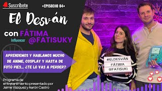 ¿¡UNA PATADA EN LOS HUEVOS!? | FÁTIMA (@FATISUKI_) en 'EL DESVÁN' #04