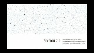 Section 7.5 Complex Eigenvalues