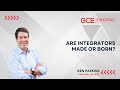 Are Integrators Made or Born? Ken Paskins from GCE Strategic Consulting