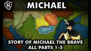 Story of Michael the Brave ⚔️ ALL PARTS 1 - 5