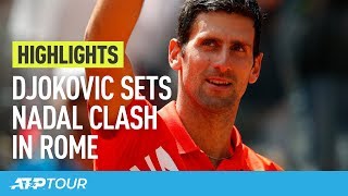 Djokovic, Nadal Set Clash In Rome 2019 Final | HIGHLIGHTS | ATP
